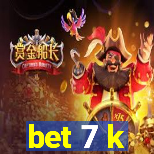 bet 7 k